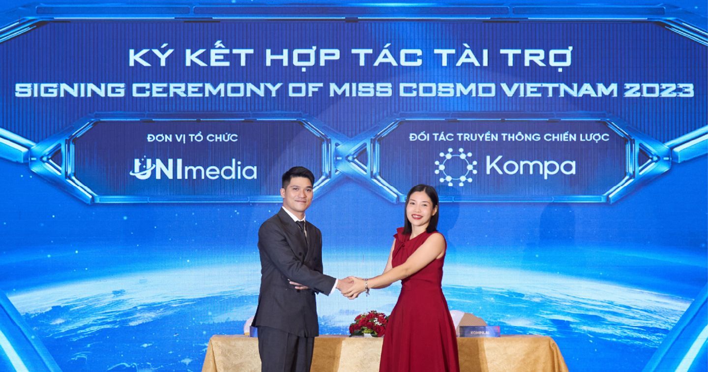 Kompa - Đối tác truyền thông chiến lược của cuộc thi Hoa hậu Hoàn vũ Việt Nam - Miss Cosmo Vietnam 2023