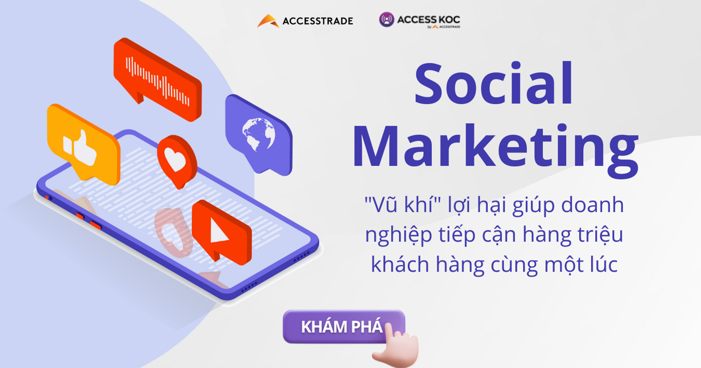 Tận dụng tốt lợi thế của Social Marketing, doanh nghiệp tiếp cận hàng triệu khách hàng cùng lúc