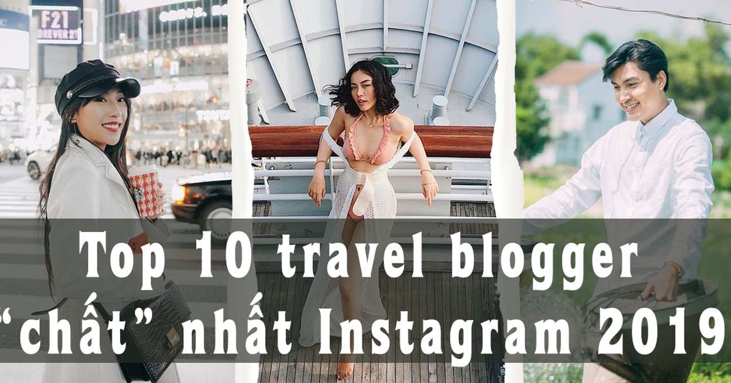 10 gam màu của Instagram travel blogger 2019