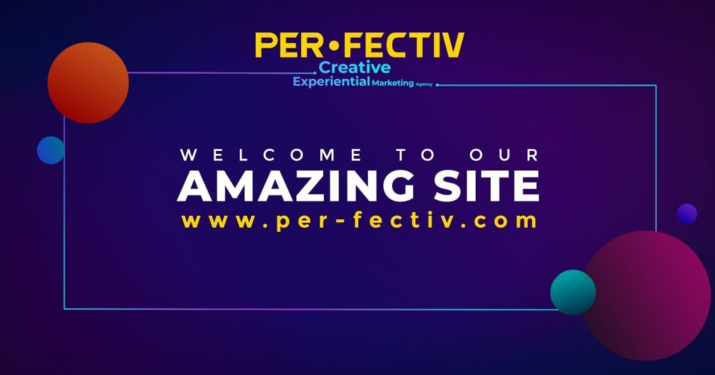 PER-FECTIV officially launches its amazing site - an important milestone in the company's progressive development strategy