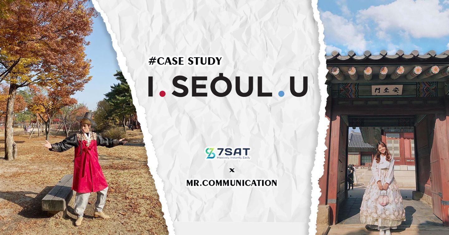 Case Study #12: Được gì sau chiến dịch I SEOUL U?